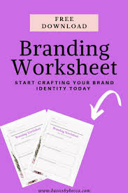 Use This Free And Printable Brand Identity Worksheet And Start Crafting Your Brand Identity Today Most Entrepreneur Branding Branding Your Business Branding