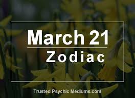 March 21 is the 80th day of the year (81st in leap years). March 21 Zodiac Complete Birthday Horoscope Personality Profile