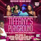 Tiffany’s Playground : Where Nastiest Artists Play event image