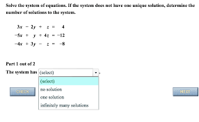 Solved Solve The System Of Equations If The System Does Not Chegg Com