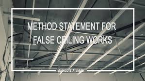 Get best price and read about company. Method Statement For False Ceiling Works Welcome