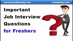 According to the 2011 graduate tracking study of the higher education ministry said that they are about 40,000 graduates in the in addition, the human resource ministry of malaysia said that there are many graduates are good only in theory and many fresh. Job Interview Questions And Answers For Freshers