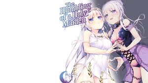 The Humbling of a Holy Maiden 
