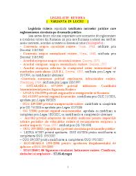 (4) conducerea pe drumurile publice a unui autovehicul sau tractarea unei remorci ale cărei plăcuţe cu numărul de înmatriculare sau de înregistrare au fost retrase sau a unui vehicul înmatriculat în alt stat, care nu are drept de circulaţie în românia, se pedepseşte cu închisoare de la 6 luni la 2 ani sau. Doc Legislatie Rutiera Stoica RomicÄƒ Academia Edu