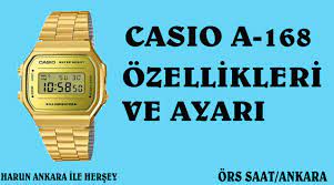casio a168 ayar ve ozellikleri videolar saatler teknoloji