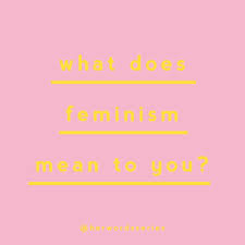 The Oxford Dictionary Defines Feminism As The Advocacy Of Women S Rights On The Ground Of The Equality Of The Words Collins Dictionary What Does Feminism Mean