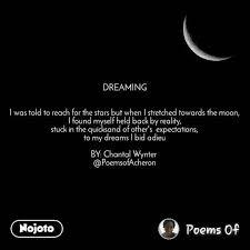 Dreaming I Was Told To Reach For The Stars But W Nojoto