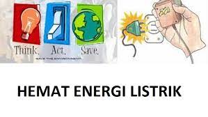 Pengertian Contoh Cara Hemat Energi Listrik Gambar Dan Penjelasan