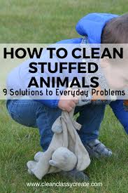How To Clean Stuffed Animals A Definitive Guide Clean Stuffed Animals Kids Cleaning Washing Stuffed Animals