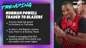 Danny marang and jake fischer discuss the likelihood of powell ending up in portland. Reports Norman Powell Traded To Blazers