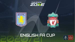 3 emiliano martínez (gk) aston villa 7.7. 2020 21 Fa Cup Aston Villa Vs Liverpool Preview Prediction The Stats Zone