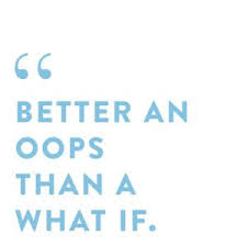 Oh, you little girl, you stole my heart. Quote Of The Week Better An Opps Than A What If Annawithlove Photography Quote Inspiratio Quotes About Photography Inspirational Quotes Meaningful Quotes