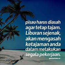 Kata Kata Liburan Liburan Bijak Gambar