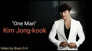 Kim jong kook established his rol as the strongest in running man. Kim Jong Kook One Man Unofficial Lyrics Video Romazination Bahasa Indonesia Chords Chordify