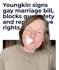 VIDEO: Youngkin signs gay marriage bill, blocks gun safety and reproductive  rights