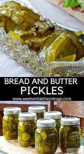 Bread And Butter Pickles Weekend At The Cottage Recipe Pickle Butter Bread Butter Pickles Pickling Recipes