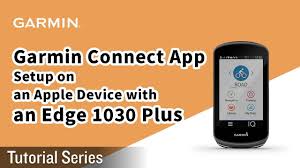 Tutorial Edge 1030 Plus Garmin Connect App Setup On Apple Device Youtube