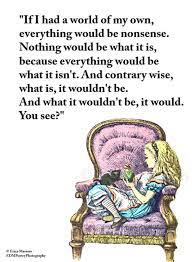 If I Had A World Of My Own Alice In Wonderland Vintage Art Illustration Erica Massaro Edmpoe Alice And Wonderland Quotes Alice Quotes Wonderland Quotes