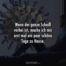 Das war es mit scheiße und dem tag als conny kramer starb. Kaufdex On Twitter Wenn Der Ganze Scheiss Vorbei Ist Mache Ich Mir Erst Mal Ein Paar Schone Tage Zu Hause Coronavirusspruche Lustigespruche Corona Coronavirus Https T Co Qpzzsaqdpu