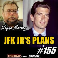 155. Wayne Madsen: JFK Jr.'s P...