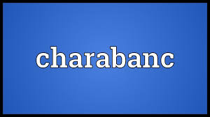 Charabanc Meaning Youtube