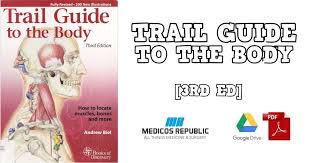525 3d anatomy models available for download. Trail Guide To The Body 3rd Edition Pdf Free Download Direct Link