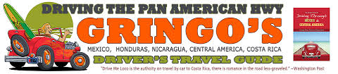 Gringos Guide To Driving Mexico Central America Costa Rica