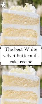 White Velvet Buttermilk Cake Recipe In 2020 Buttermilk Cake Recipe Cake Recipes How Sweet Eats