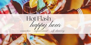 Hot Flash Happy Hour