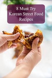 By katherine lagrave street food in t. 8 Must Try Korean Street Food Recipes My Korean Kitchen