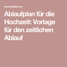 Ablaufplan Fur Die Hochzeit Vorlage Fur Den Zeitlichen Ablauf Hochzeit Ablauf Ablauf Standesamtliche Trauung Und Hochzeit Planen