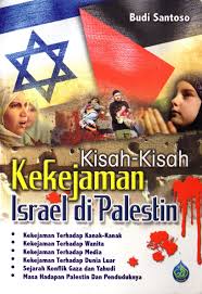 Pendudukan israel atas tanah palestina, tidak terlepas dari peran kaum yahudi. Kisah Kisah Kekejaman Israel Di Palestin Al Hidayah