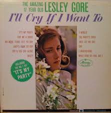 Lesley Gore I Ll Cry If I Want To Lesley Gore Crying Leslie Gore