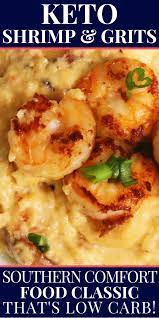 This Keto Shrimp And Grits Recipe Is Epic Low Carb Comfort Food Recipe Grits Recipe Keto Diet Recipes Shrimp Grits Recipe
