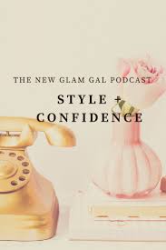 Style Confidence Podcast 2018 Top Millennial Podcast 2018 Style Podcast Confidence Podcast Life Coach Podcast Per Podcasts Style Personal Stylist
