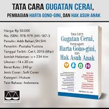 Sepanjang dari surat gugatan, tidak ada menyangkut masalah harta gono gini, ucap haerudin. Jual Tata Cara Gugatan Cerai Pembagian Harta Gono Gini Dan Hak Asuh Anak Di Lapak Planet Bookstore 2 Bukalapak