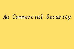 Learn more about their services here. Aa Commercial Security Syarikat Keselamatan In Seremban