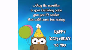 Birthday quotes and messages to write in a birthday card. Happy 19th Birthday Quotes Wishesgreeting