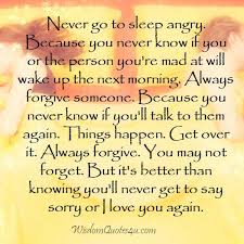 Recent study shows the a new study in the journal of social, psychological, and personality science has shown that if you go to sleep angry or with an unresolved issue can. Never Go To Sleep Angry Wisdom Quotes 4u