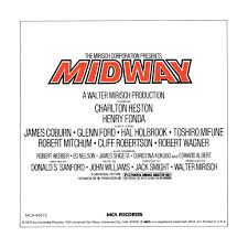 Midway, released in the united kingdom as battle of midway, is a 1976 american technicolor war film that chronicles the june 1942 battle of midway, a turning point in world war ii in the pacific. Film Music Site Midway Soundtrack John Williams Mca Records 1976 Mca Records Mca 40575