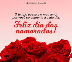 Não tenho dias marcados para te amar noite e dia. carlos drummond de andrade. Mensagem Para Dia Dos Namorados Mensagens De Bom Dia