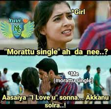 These beautiful love quotes in tamil are best suitable. Funny Quotes Single Memes Tamil For Girls Viral Memes