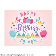 Send the card link to friends so they can also sign the card. Happy Birthday Greeting Postcard Zazzle Com In 2021 Advance Happy Birthday Happy Birthday Wishes Images Happy Birthday Wishes Cards