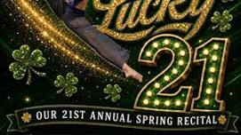 Star Makers Academy of Dance Presents: Lucky 21