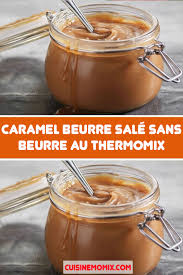 Caramel Beurre Sale Sans Beurre Au Thermomix En 2020 Recettes De Cuisine Idee Recette Thermomix Recette Cuisine Facile