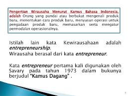 Inti dari pengertian wirausaha adalah. Pengertian Kewirausahaan Ppt Download