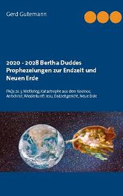 Öhm, das wäre mir neu, dass ich den kalten krieg als weltkrieg sehen würde, dann. 2020 2028 Bertha Duddes Prophezeiungen Zur Endzeit Von Gerd Gutemann Isbn 978 3 7519 8434 8 Buch Online Kaufen Lehmanns De