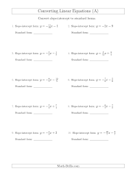 The Converting From Slope Intercept To Standard Form A Math Worksheet From The Algebra Workshee Slope Intercept Form Writing Linear Equations Slope Intercept