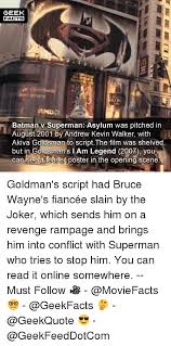 Maybe you would like to learn more about one of these? Geek Facts 5 Lon Batman V Superman Asylum Was Pitched In August 2001 By Andrew Kevin Walker With Akiva Goldsman To Script The Film Was Shelved But In Goldsman S I Am Legend