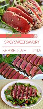 Printgrill Lovers Spicy Sweet Savory Seared Ahi Tuna Recipe Ingredients 2 Lbs Seared Ahi Tuna Recipe Food Ingredients Recipes